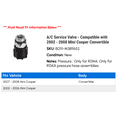 thumbnail image 2 of A/C Service Valve - Compatible with 2002 - 2008 Mini Cooper Convertible 2003 2004 2005 2006 2007, 2 of 2