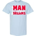 thumbnail image 3 of Inktastic Valentine's Day Man of Your Dreams with a Heart and Arrow T-Shirt, 3 of 5