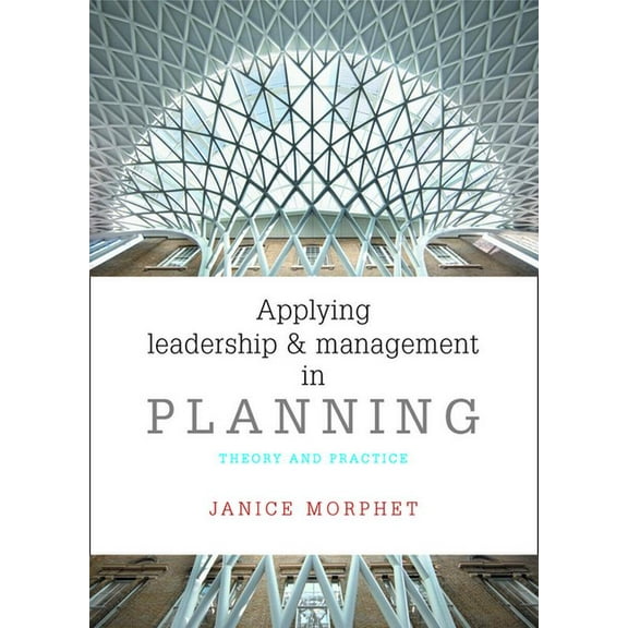 Applying Leadership and Management in Planning: Theory and Practice, (Paperback)