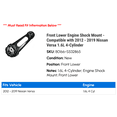 thumbnail image 2 of Front Lower Engine Shock Mount - Compatible with 2012 - 2019 Nissan Versa 1.6L 4-Cylinder 2013 2014 2015 2016 2017 2018, 2 of 2