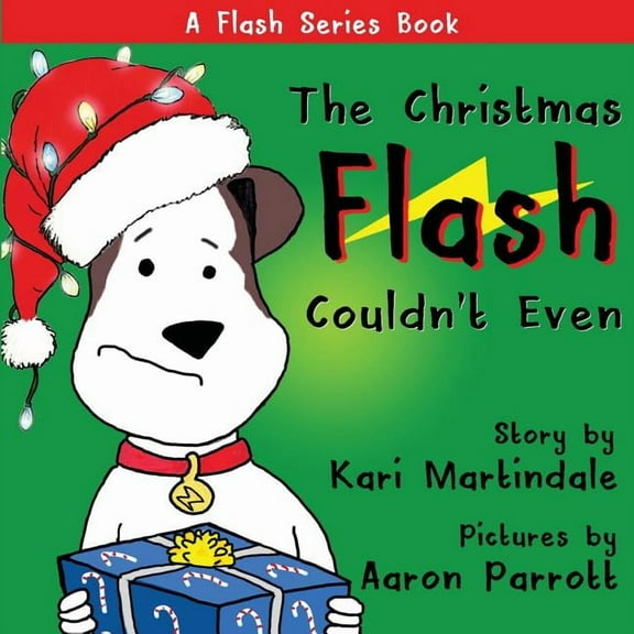 The Christmas Flash Couldn't Even, (Paperback)