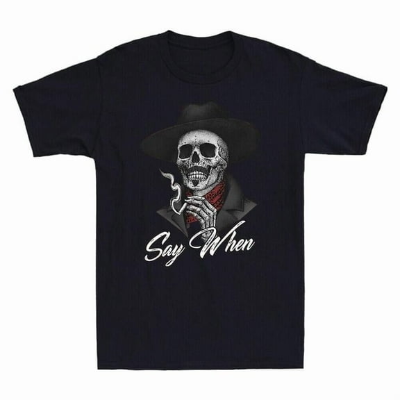 "Say When" Doc Holliday Vintage Tee - Gothic Cowboy Skull Design Western T-Shirt for Men & Women