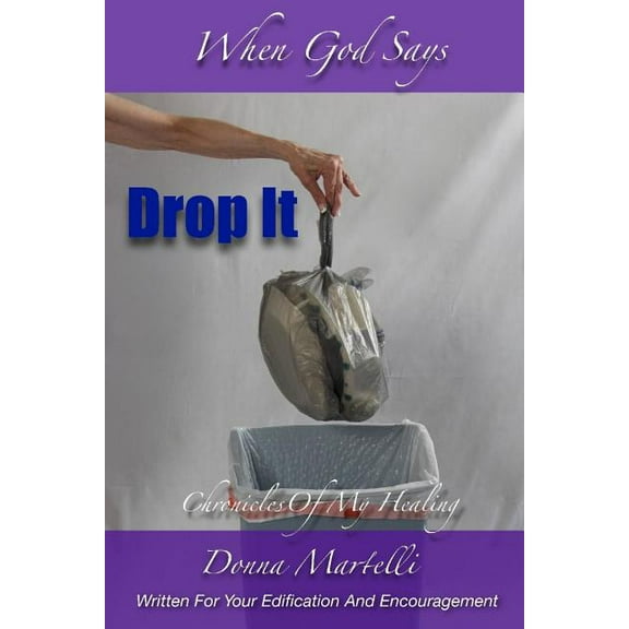 When God Says Drop It, (Paperback)