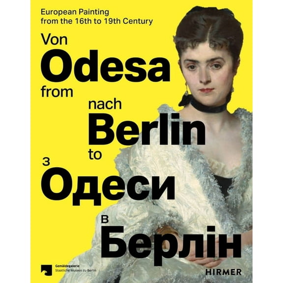 From Odesa to Berlin: European Painting from the 16th to 19th Century, (Paperback)