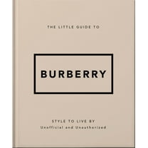 The Little Guide to Burberry, (Hardcover)