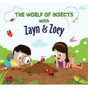 Zayn and Zoey The World of Insects - Kids Story Book for Early Learning - Children's Educational Picture Book, English Language (Ages 3 to 8 Years)