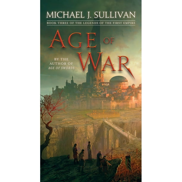 Age Of War Book Three Of The Legends Of The First Empire
