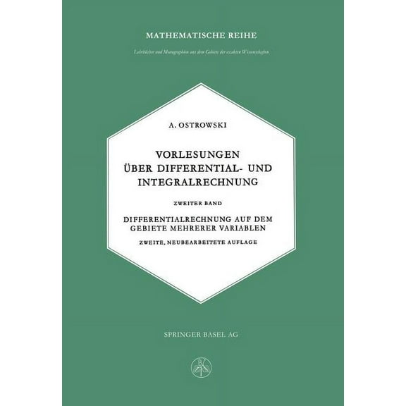 LehrbÃ¼cher Und Monographien Aus Dem Gebi Vorlesungen Ãber Differential- Und Integralrechnung: Zweiter Band: Differentialrechnung Auf Dem Gebiete Mehrerer Variabl, Book 5, (Paperback)
