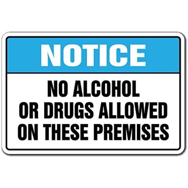SignMission 8" X 12" Plastic Sign, Alcohol Or Drugs Allowed