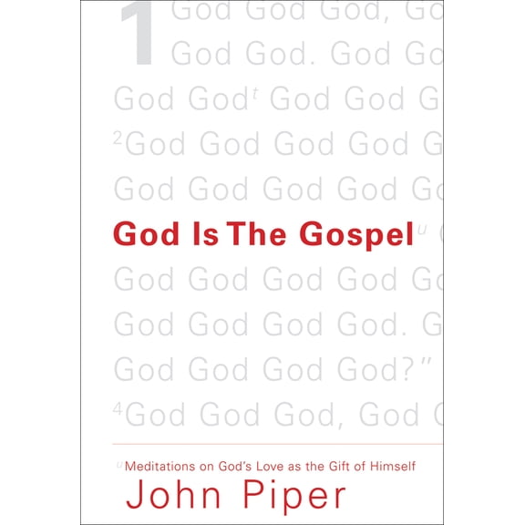 Pre-Owned God Is the Gospel: Meditations on God's Love as the Gift of Himself (Paperback) 1433520494 9781433520495
