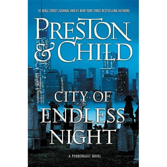 Agent Pendergast City of Endless Night, Book 17, (Hardcover)