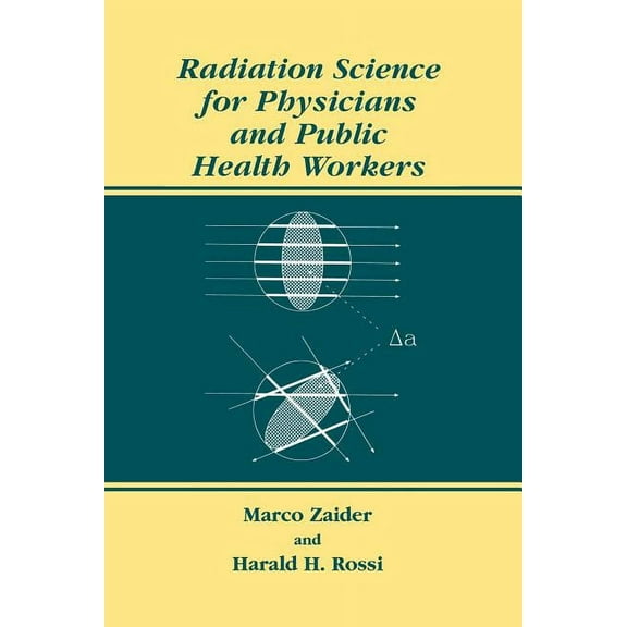 Radiation Science for Physicians and Public Health Workers, (Paperback)