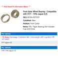 thumbnail image 2 of Front Outer Wheel Bearing - Compatible with 1977 - 1996 Jaguar XJS 1978 1979 1980 1981 1982 1983 1984 1985 1986 1987 1988 1989 1990 1991 1992 1993 1994 1995, 2 of 2
