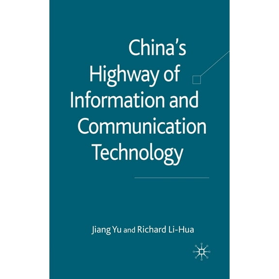 China's Highway of Information and Communication Technology, (Paperback)