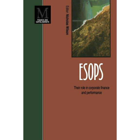 Esops: Their Role in Corporate Finance and Performance, (Paperback)