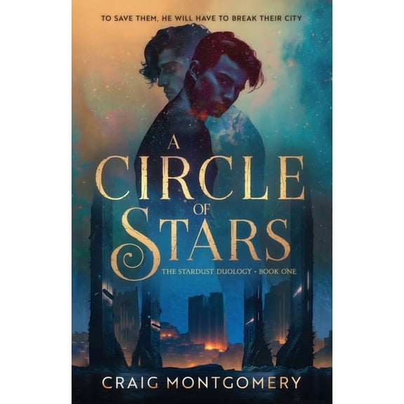 The Stardust Duology A Circle of Stars, Book ONE, (Paperback)