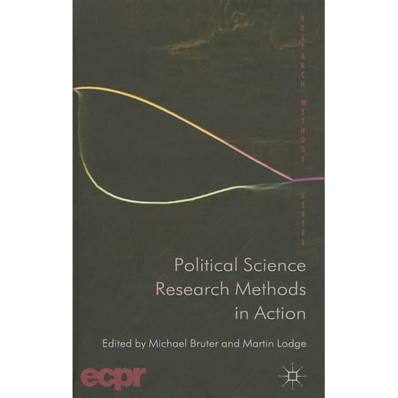 Ecpr Research Methods Political Science Research Methods in Action, (Hardcover)