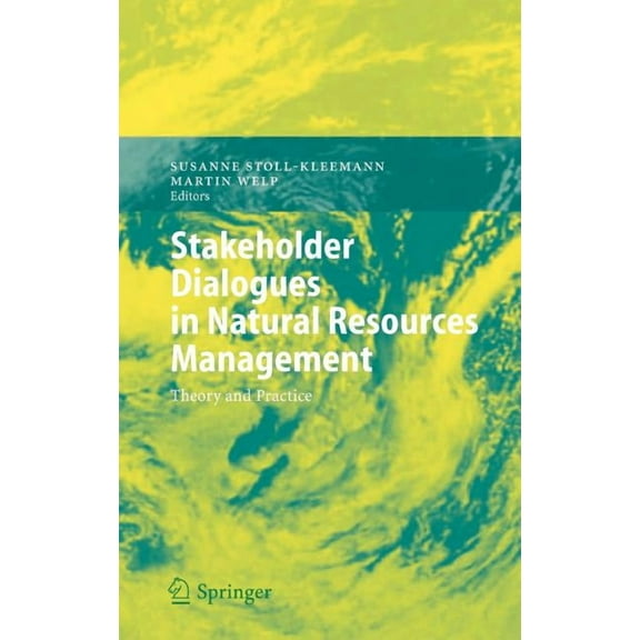 Stakeholder Dialogues in Natural Resources Management: Theory and Practice, (Hardcover)