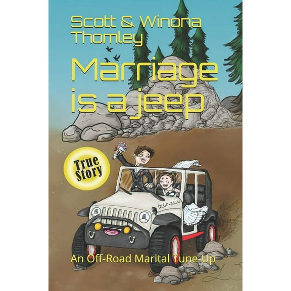 Marriage is a jeep: An Off-Road Marital Tune-Up (Paperback)