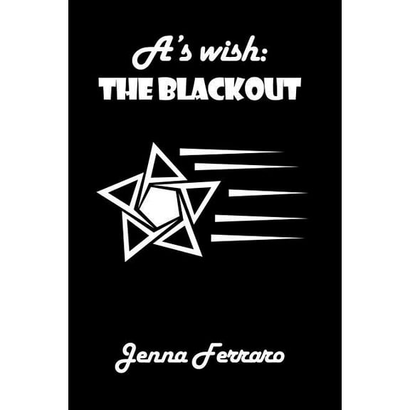 A's wish: The Blackout, (Paperback)