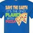 thumbnail image 4 of Inktastic Save the Earth. Its the Only Planet with Pizza. T-Shirt, 4 of 5