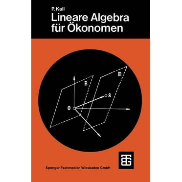 LeitfÃ¤den Der Angewandten Mathematik Und Lineare Algebra FÃ¼r Ãkonomen, Book 54, (Paperback)