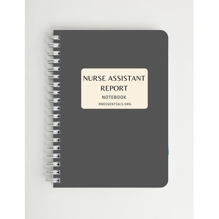 Nurse Assistant Report Notebook