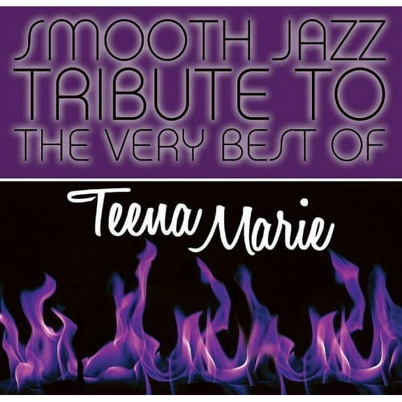 The Smooth Jazz All Stars - Smooth Jazz Tribute to Teena Marie - Music & Performance - CD