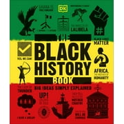 DK Big Ideas: The Black History Book : Big Ideas Simply Explained (Hardcover)