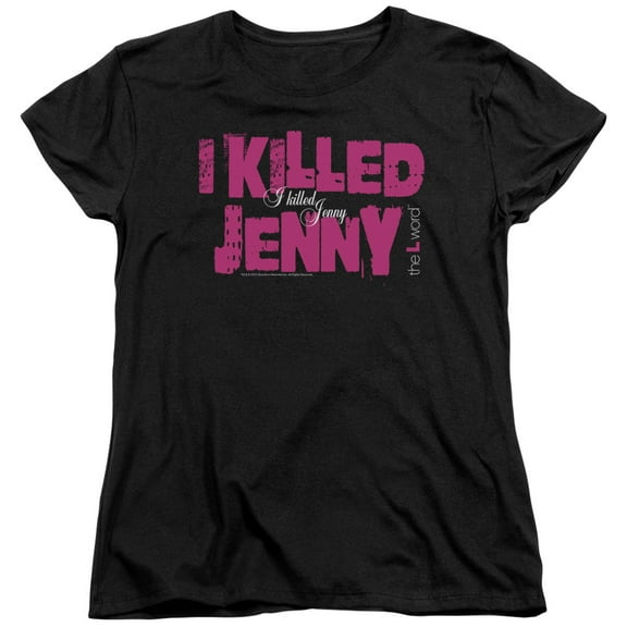 The L Word I Killed Jenny Women's T-Shirt Black