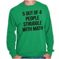 thumbnail image 5 of Funny People Struggle With Math Long Sleeve TShirt Men Women Brisco Brands 2X, 5 of 6