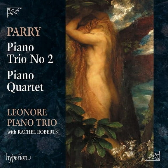 Leonore Piano Trio - Parry: Piano Trio No.2, Piano Quartet - Music & Performance - CD