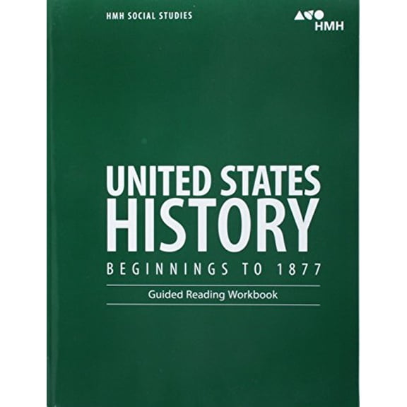 Pre-Owned United States History: Beginnings to 1877: Guided Reading Workbook, 9780544668812, 0544668812, Paperback, Workbook edition