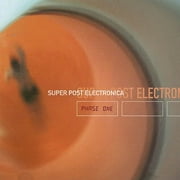 Super Post Electronica: Phase One