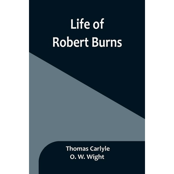 Life of Robert Burns, (Paperback)