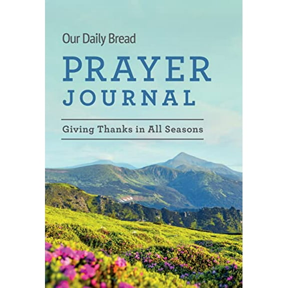 Pre-Owned Our Daily Bread Prayer Journal - Giving Thanks in All Seasons Paperback
