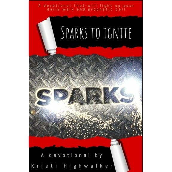 Sparks To Ignite (Paperback)