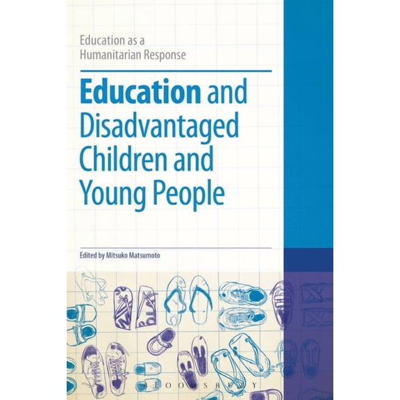 Education as a Humanitarian Response Education and Disadvantaged Children and Young People, (Hardcover)