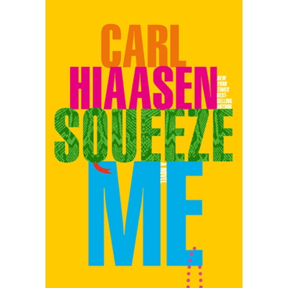 Pre-Owned Squeeze Me (Hardcover) 1524733458 9781524733452