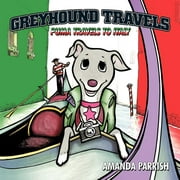 Greyhound Travels : Puma Travels to Italy (Paperback)