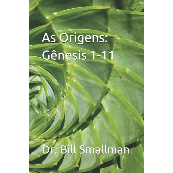 As Origens: Gênesis 1-11 (Paperback)