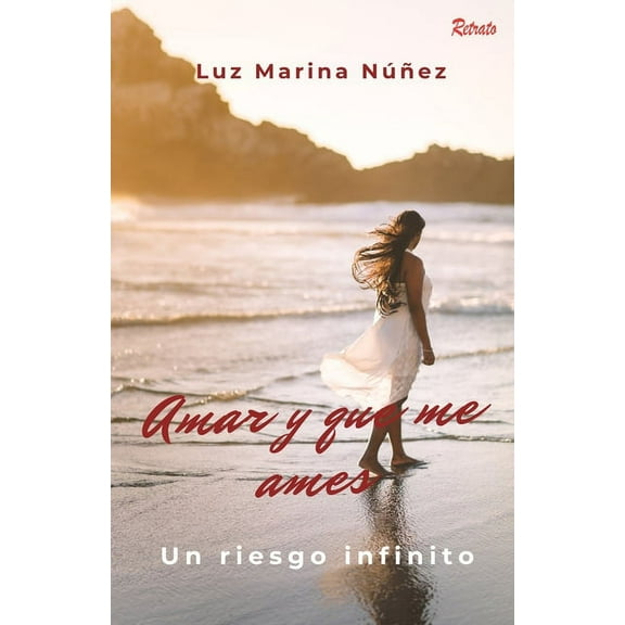 Amar y que me ames : un riesgo infinito (Paperback)