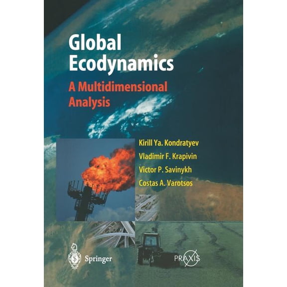 Global Ecodynamics: A Multidimensional Analysis, (Paperback)