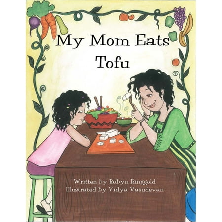 My Mom Eats Tofu - eBook (Best Way To Eat Tofu)