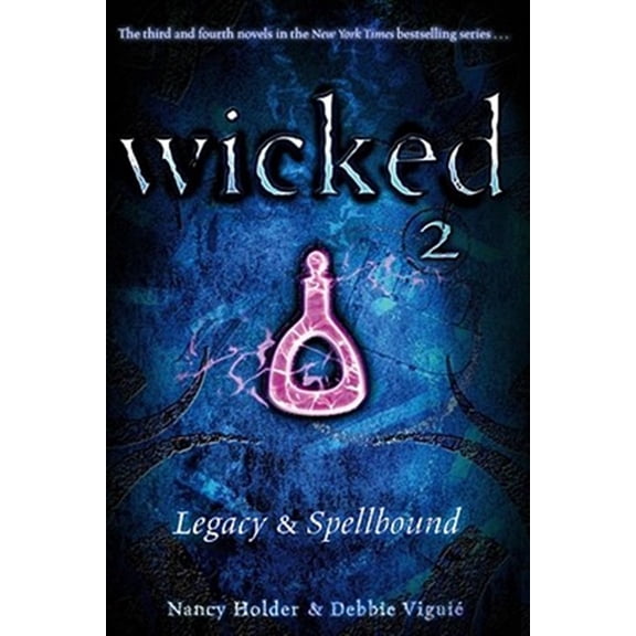 Pre-Owned Wicked 2: Legacy & Spellbound (Paperback) 1416971173 9781416971177