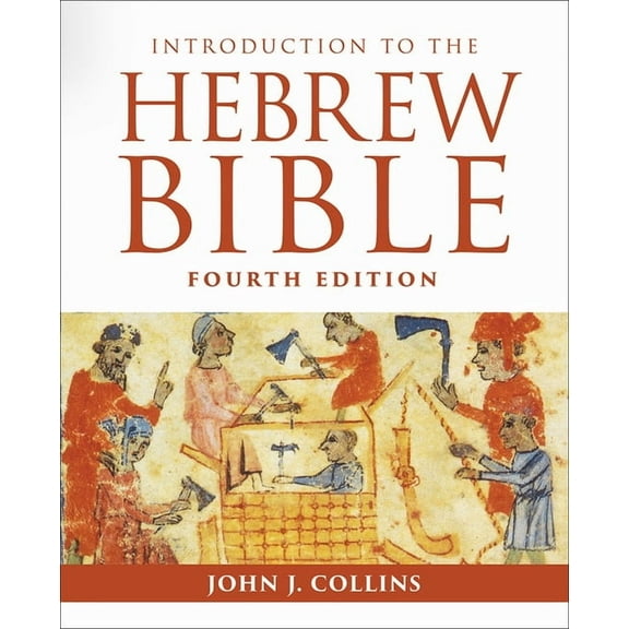 Introduction to the Hebrew Bible: Fourth Edition, (Paperback)