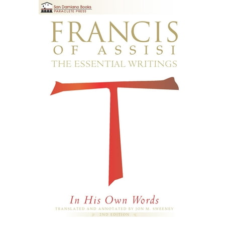 Francis of Assisi in His Own Words : The Essential (Francis Cabrel Best Of)