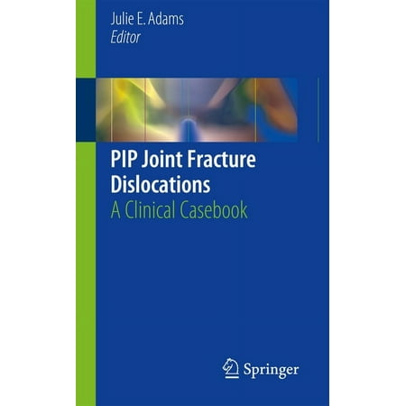 UPC: 9783319285771 | Pip Joint Fracture Dislocations: A Clinical Casebook (Paperback)