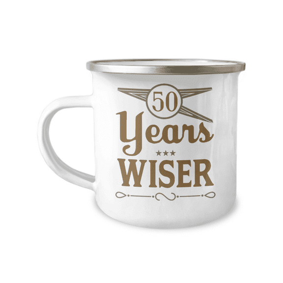 50th Birthday Coffee Mug, for Father, Mother, 50 Years Wiser, Mug For 50th Birthday- 12 oz Stainless Steel Enamel Finish White Camper Coffee Mug