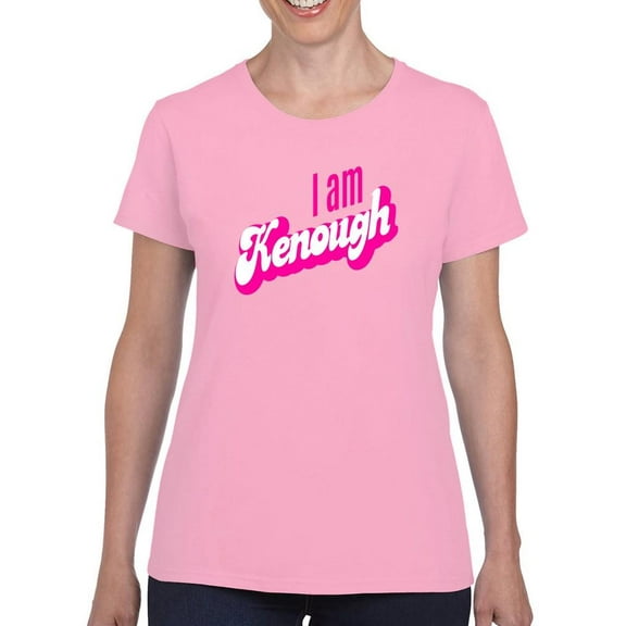 I Am Kenough Quote T-shirt Women's -SmartPrintsInk Designs